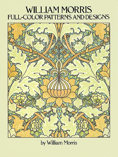 обложка книги William Morris Full-Color Patterns and Designs книга William Morris Full-Color Patterns and Designs, автор: William Morris